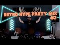 RETRO HYPE PARTY MIX 2 Ô É Å REMIXES OF YOUR FAVOURITE POPULAR SONGS Ô É Å 90s Ô É Å 00s RETRO HYPE PARTY MIX 2 Ô É Å REMIXES OF YOUR FAVOURITE POPULAR SONGS Ô É Å 90s Ô É Å 00s
