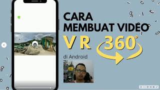 Cara Membuat Video VR 360 di Android | Tutorial VR 360 screenshot 3