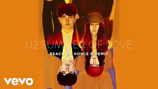 U2 - Summer Of Love (Beach Me & Howie B Remix)