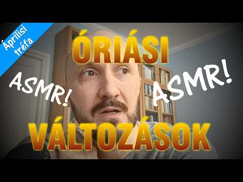 Profilváltás: ASMR-csatorna leszünk! (áprilisi tréfa)