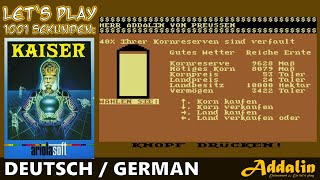 1001 SEKUNDEN: "KAISER" 🤴🏻 (1984) C64 ⭐ Let's Play ⭐ DEUTSCH / GERMAN ⭐ HD ⭐