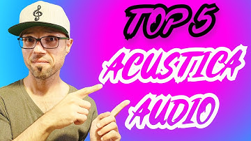 TOP 5 ACUSTICA AUDIO PLUGINS