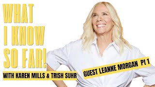 Leanne Morgan Part1 | EP11 Profile