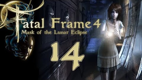 Lettuce play Fatal Frame 4 Mask of the Lunar Eclipse part 14