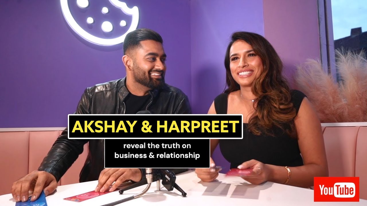 Akshay & Harpreet Reveal The Truth On Business & Relationship