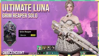 Ultimate Luna vs Grim Reaper Solo 2m12s - The First Descendant