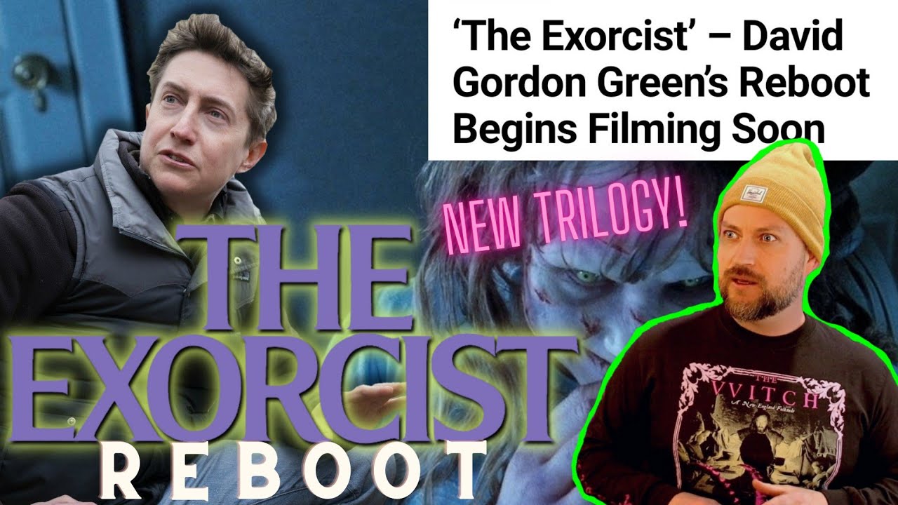 Reboot Gordon Exorcist Reboot TRILOGY To Begin Filming VERY Soon... | David Gordon ...