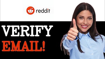 How To Verify Email On Reddit Mobile (2025)