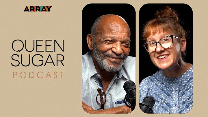 Queen Sugar Podcast with Henry Sanders & Kat Candler| Ep. 702