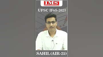 SAHIL | All India Rank-25 in the UPSC #IfoS Exam 2023 | #Mathematics Optional From IMS