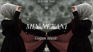 Min Nezani | Kurdish Trap Remix Prod.Gogan Music Resimi