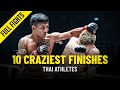 10 Craziest Thai Finishes | ONE Championship Full Fights