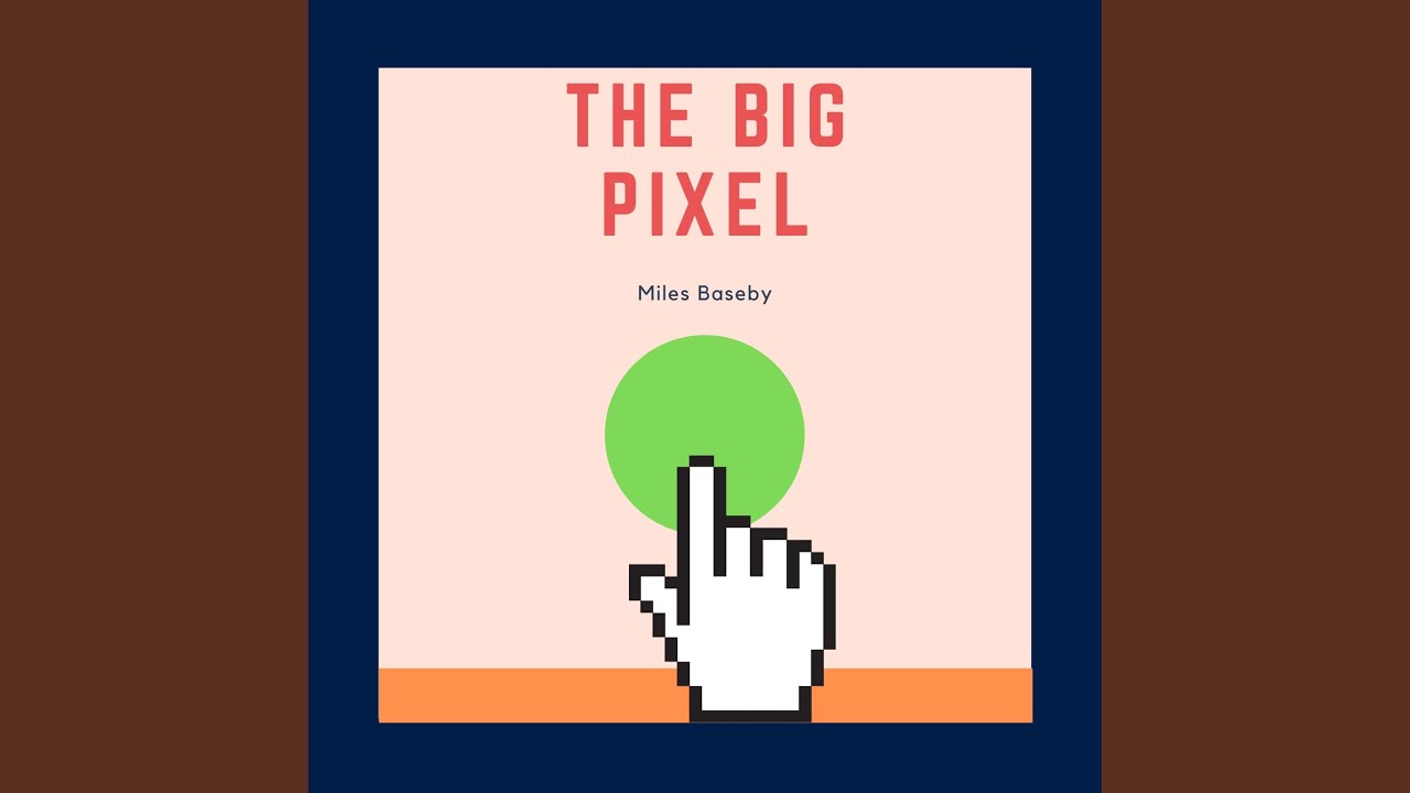 The Big Pixel - YouTube