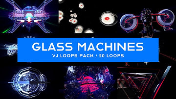 Glass Machines VJ Loops Pack