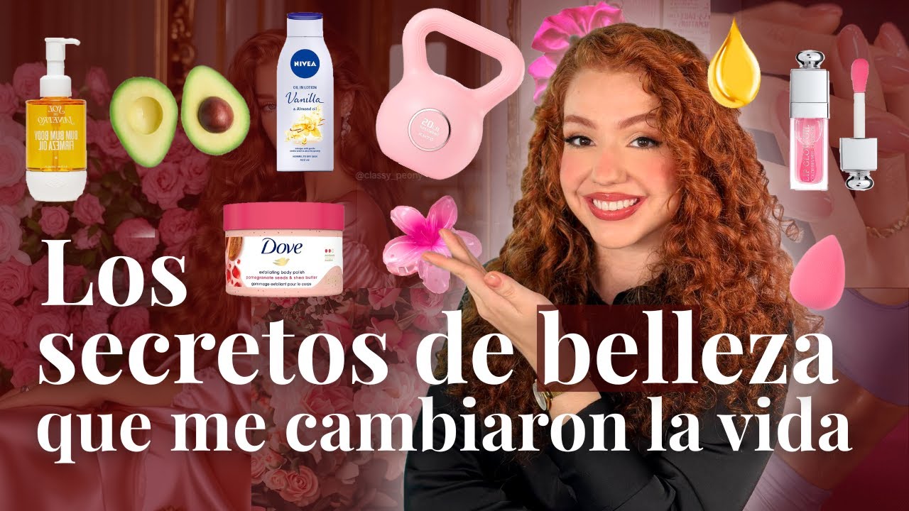 Los SECRETOS de BELLEZA que me cambiaron la VIDA 💖✨👩🏻‍🦰🌸