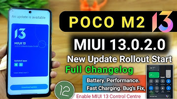 Poco M2 MIUI 13.0.2.0 New Update Rollout Start | Changelog, Features, MIUI 13 Control Centre ?