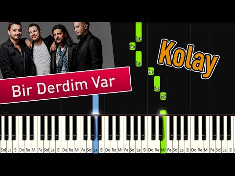 Bir Derdim Var | Kolay Piyano - Nasıl Çalınır