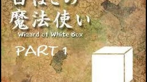 Wizard of the White Box Part 1/3