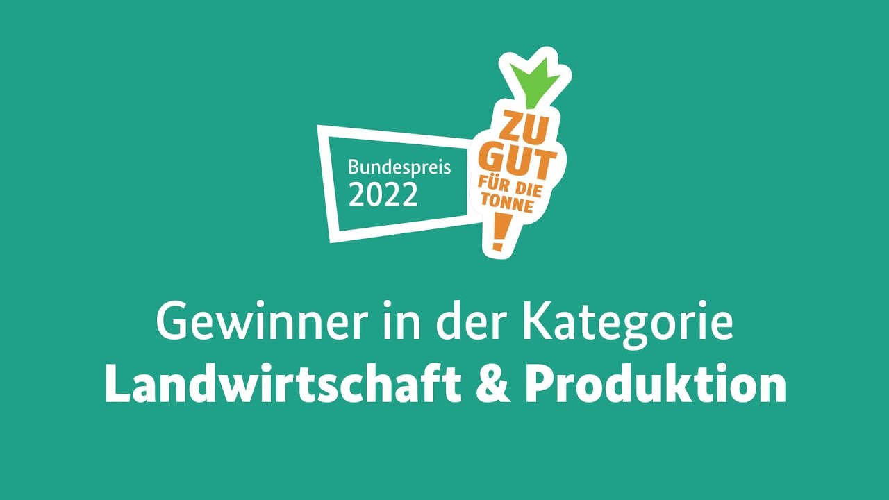 BMEL - Lebensmittelverschwendung - Zu gut für die Tonne! – Bundespreis  2022: Die Gewinner stehen fest!