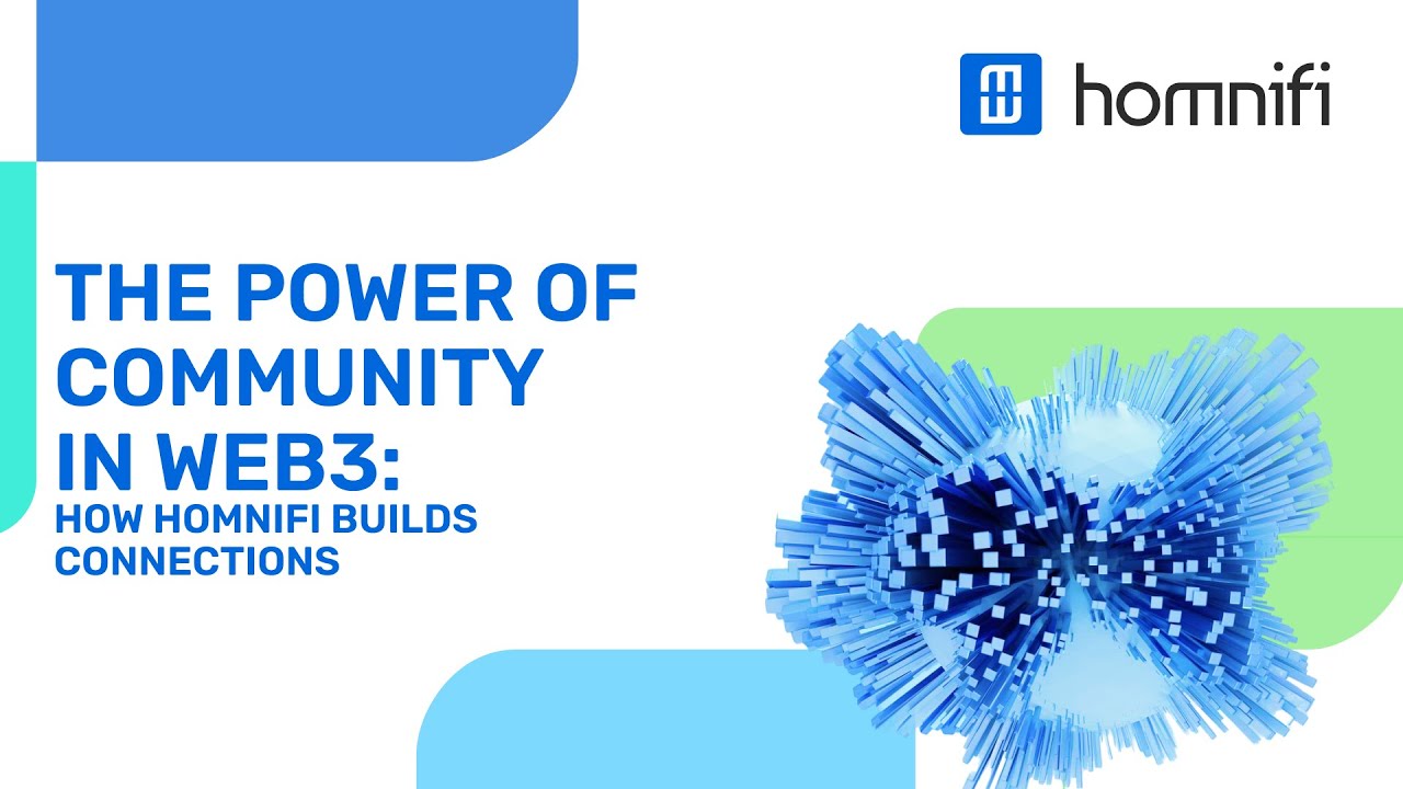 The Power of Community in Web3: How Homnifi Builds Connections