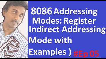 8086 Addressing Modes (Register Indirect Addressing Mode with Examples)  by PvvGuru Part 05