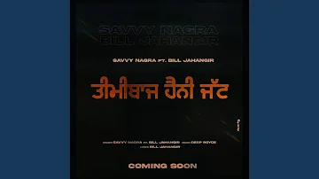 Teemibaaz Haini Jatt (feat. Savvy Nagra)