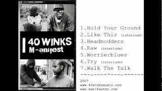 M.anifest &amp; 40 WINKS - Headnodders