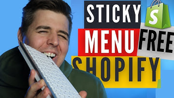 How To Make Shopify Menu Sticky Without The App? 2022 Free Tutorial