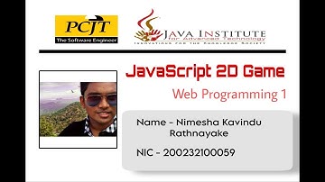 JavaScript 2D Game Development | Java Institute | Kavindu Rathnayake
