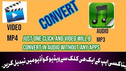 one click & Video convert to audio in Android without any App? || ویڈیو کو آڈیو میں کیسے تبدیل کریں