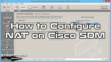 How to Configure NAT on Cisco SDM | SYSNETTECH Solutions