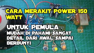 Cara merakit power ocl 150 Watt mono ‼️ untuk pemula mudah di pahami dari awal sampai selesai
