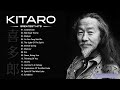 Kitaro best songs  best kitaro greatest hits full album  kitaro playlist collection