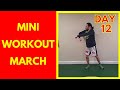 DAY 12 Mini Workout March - 10 Min Cardio and Abs Workout