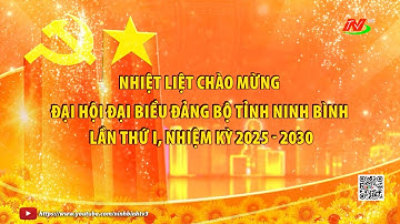 Trailer Đại hội đại biểu Đảng bộ tỉnh Ninh Bình lần thứ I, nhiệm kỳ 2025 - 2030.