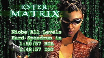 Enter The Matrix PC - Niobe All Levels Hard Speedrun in 1:50:57 RTA (1:48:57 IGT)
