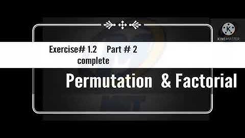 Exercise#1.2_Part_2_Combinatorics_By_Dr.Abdur Rehman_♡MNT
