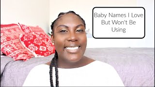 BABY NAMES I LOVE BUT WON'T BE USING 2019 | Michelle Claire
