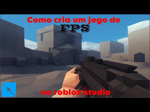 Como criar um jogo de FPS(simples) no Roblox Studio - YouTube