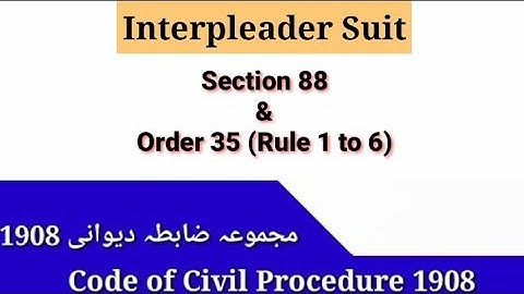 Interpleader Suit CPC |Section 88 and Order 35 CPC | | What is Interpleader Suit?