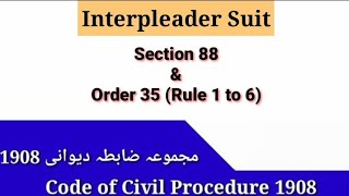 Interpleader Suit CPC | Section 88 and Order 35 CPC | What is an Interpleader Suit