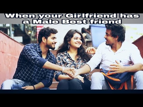When your girlfriend has a male best friend |  Unpredictable Ending | Meri bandi ka best friend |