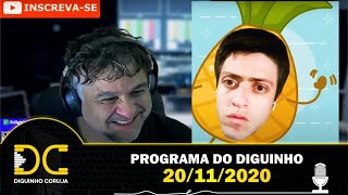 Programa do Diguinho -  20/11/2020
