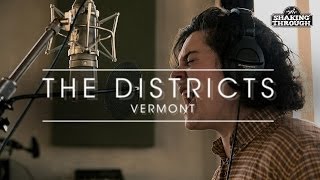 The Districts - Pt. 1, Vermont | Shaking Through chords