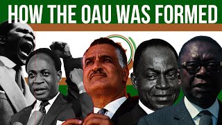 Why the United states of Africa failed leading to OAU formation