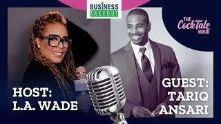 The Cocktale Hour with LA Wade: Interview with Tariq Ansari