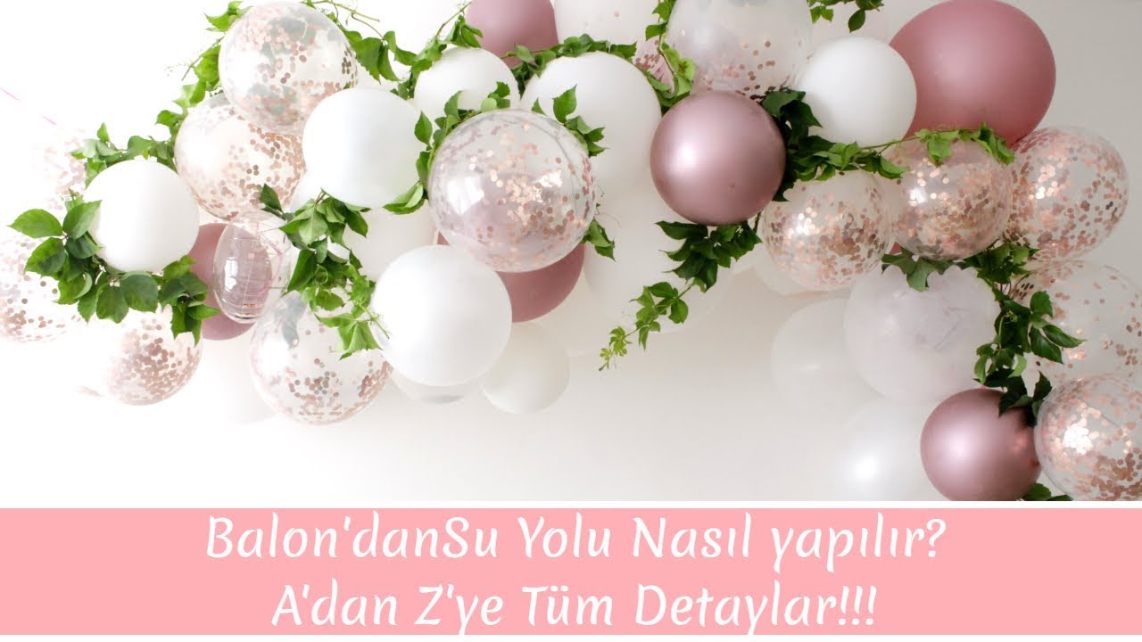 Zincir Balon Nasil Yapilir Ve Sabitlenir Balon Susleme Gunluk Vlog Youtube Balonlar Balon Parti Planlama