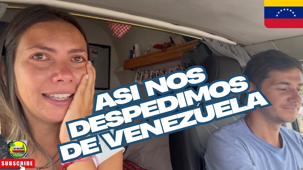 Capítulo 77: “ESTO NOS PASO al despedirnos de Venezuela” #venezuela #zulia #viajeros 