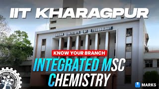 🧪 Integrated MSc Chemistry | IIT Kharagpur