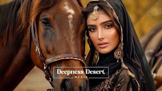 Ethnic Music & Deep House Mix 2024 [VOL. 75] 🎵 Mix by Deepness Desert Music 🔊 Javad, Imazee, Enza,..